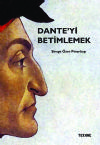 DANTE’Yİ BETİMLEMEK
